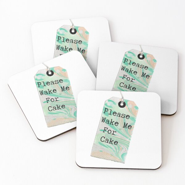 Item preview,  MarbledTag : Please Wake Me For Cake designed and sold by MarbleCloud.