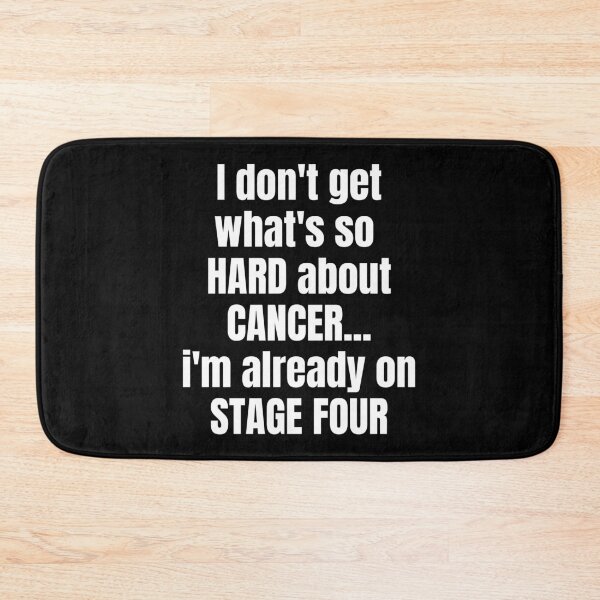 Item preview, What's So Hard About Cancer Shirt| I'm Already On Stage Four designed and sold by Nada18.