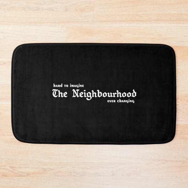 Item preview, hard to imagine the nbhd ever changing designed and sold by lessiops.