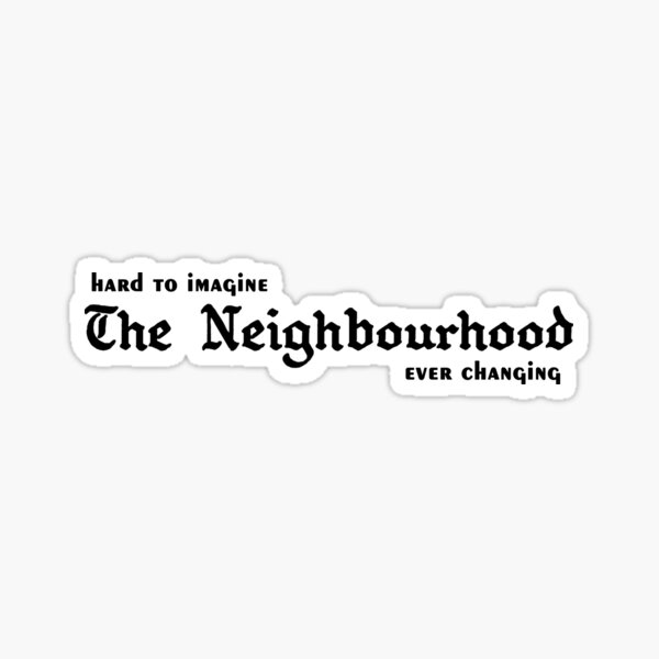 Afraid The Neighbourhood Lyrics Sticker for Sale by Kevlarjhaney