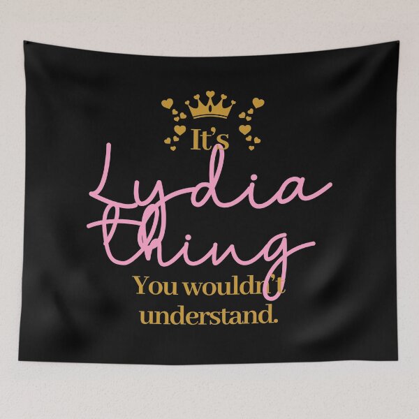 Item preview, Its Lydia thing you wouldnt understand designed and sold by elhefe.