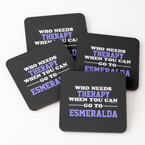 Item preview, Who Needs Therapy When You Can Go To Esmeralda designed and sold by CoolApparelShop.