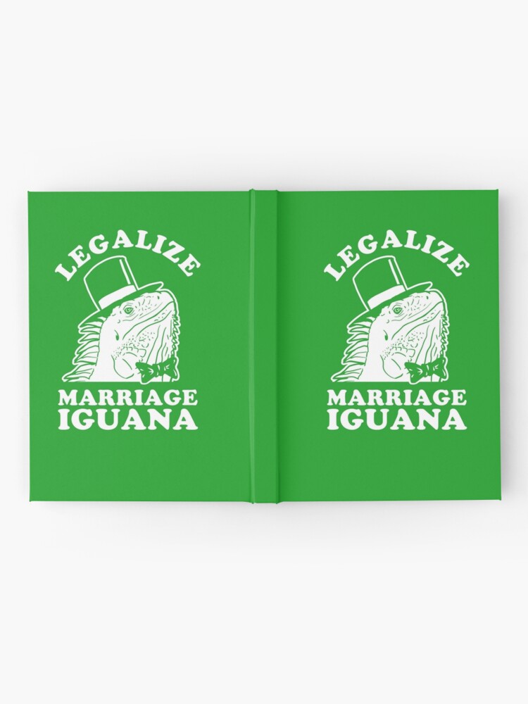 Alternate view of Legalize Marriage Iguana Hardcover Journal
