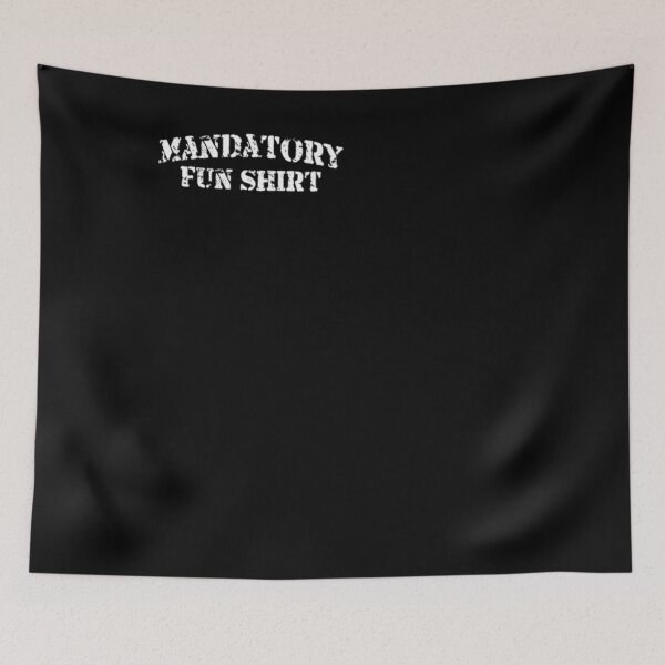 Item preview, Mandatory Fun Shirt |Funny|Vacation|Travel| designed and sold by BiagioDeFranco.