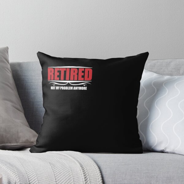 Item preview, Retired Not My Problem Anymore Funny |Retirement|Retire|Gift designed and sold by BiagioDeFranco.