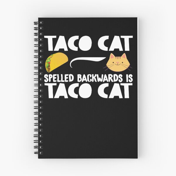 Item preview, Taco Cat Is Taco Cat Spelled Backwards |Funny| designed and sold by BiagioDeFranco.