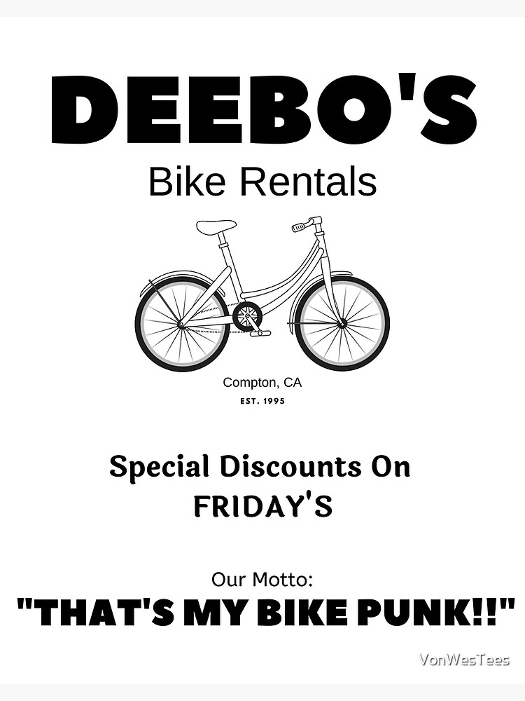 Funny Deebo S Bike Rentals Special Discounts On Friday S Art Board Print By Vonwestees Redbubble Find gifs with the latest and newest hashtags! funny deebo s bike rentals special discounts on friday s art board print by vonwestees redbubble