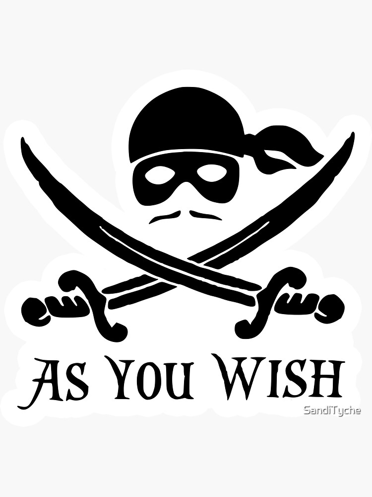As You Wish... Princess Bride Dread Pirate Roberts by SandiTyche