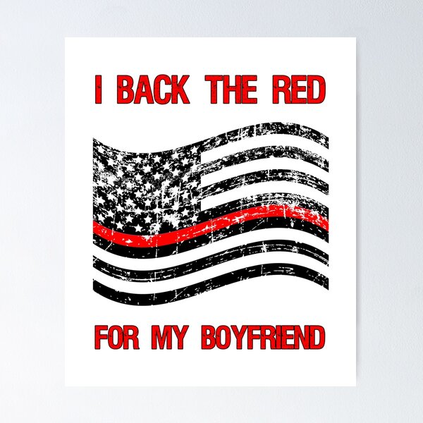 Item preview, Firefighter Boyfriend Flag Red Line American Support Quote  design designed and sold by CreatedByHeidi.