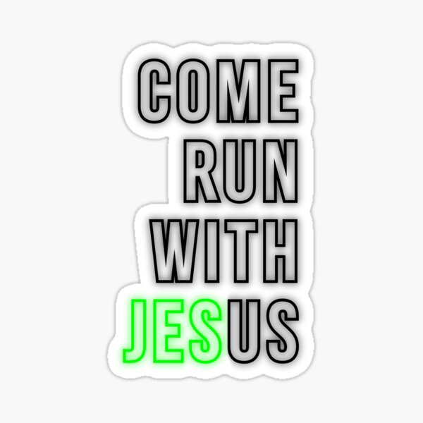 Come Run With Jesus (Lime / Orange) Sticker