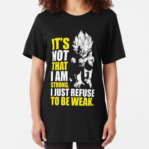 STRONG - Refuse To Be Weak Slim Fit T-Shirt