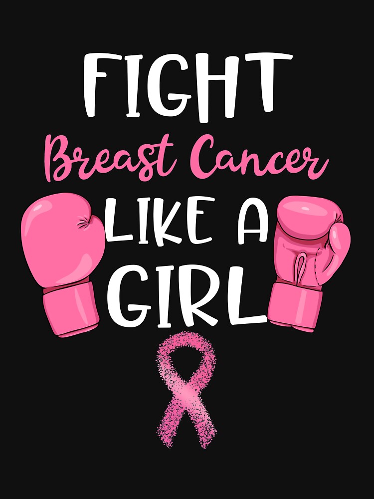 Fight Breast Cancer Like A Girl Pink Cancer Ribbon T T Shirt By Mommymakests Redbubble