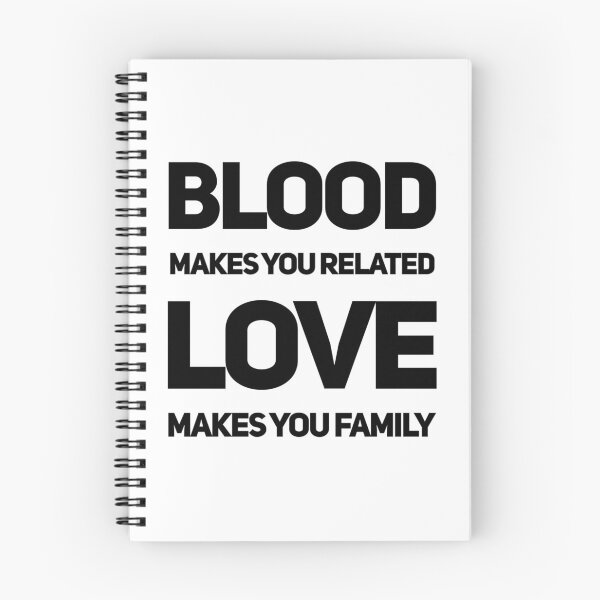 Item preview, Blood makes you related love makes you family designed and sold by Kerry Pritchard.
