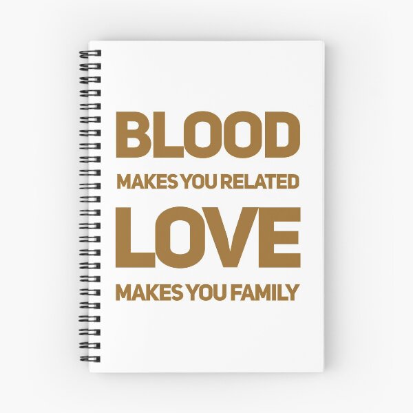 Item preview, Blood makes you related love makes you family designed and sold by Kerry Pritchard.