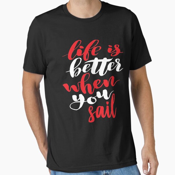 Item preview, Life is Better When You Sail. Boating. Love. designed and sold by ProjectX23.