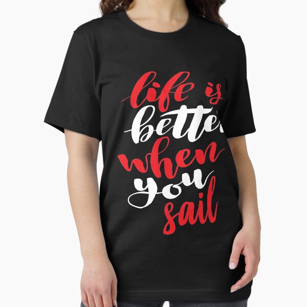Item preview, Life is Better When You Sail. Boating. Love. designed and sold by ProjectX23.