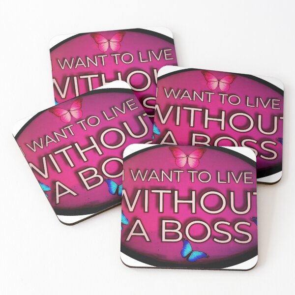 Item preview, I WANT TO LIVE WITHOUT A BOSS. designed and sold by Begoll Art.
