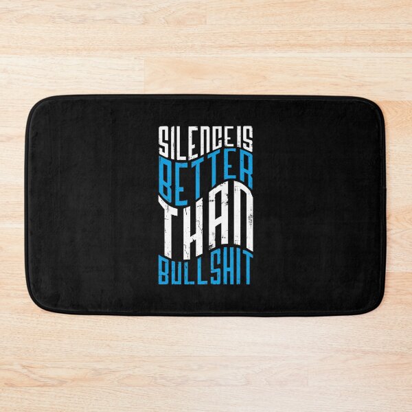 Item preview, Silence is Golden - Silence is Better Than Bullshit designed and sold by SlayingLover.