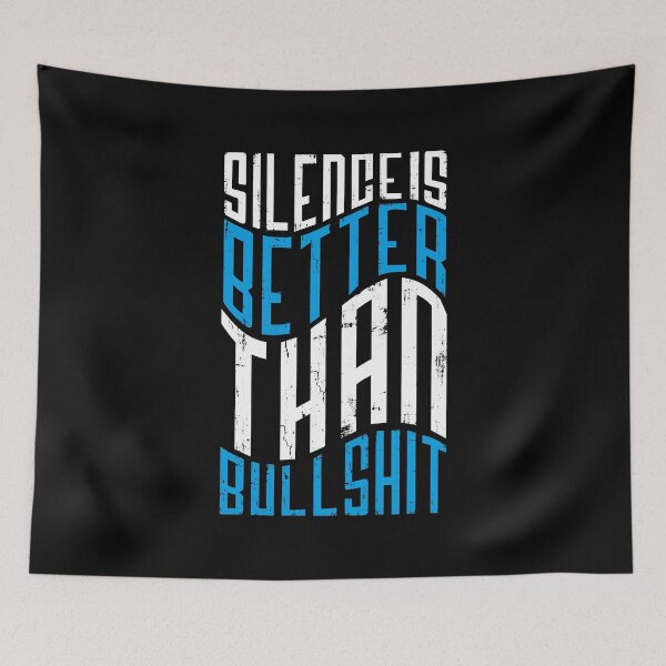Item preview, Silence is Golden - Silence is Better Than Bullshit designed and sold by SlayingLover.