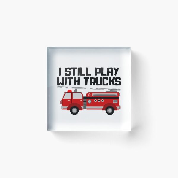Item preview, I still play with trucks designed and sold by WeMadeOurWorld.