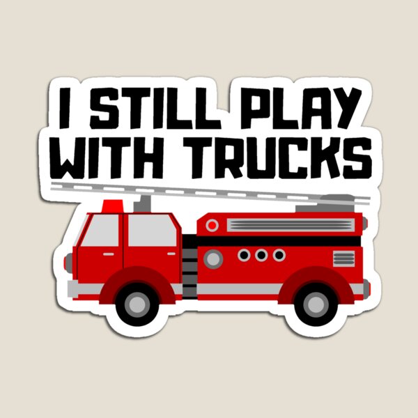 Item preview, I still play with trucks designed and sold by WeMadeOurWorld.