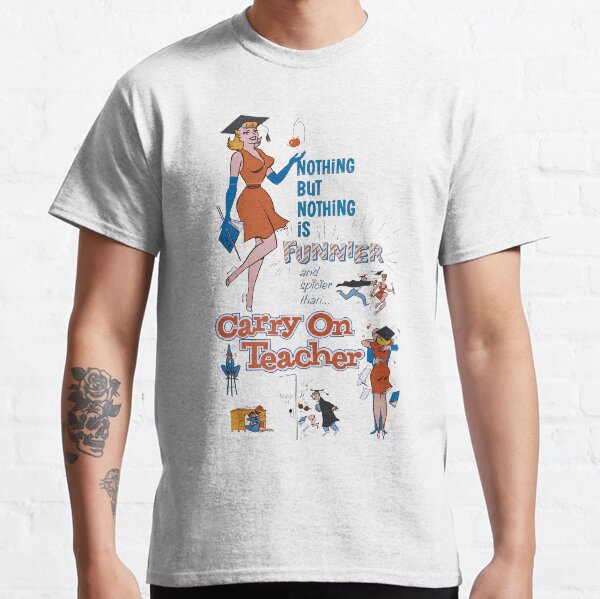 Carry on Teacher (1959) Classic T-Shirt