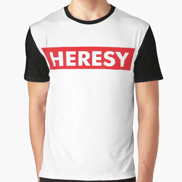 Item preview, Heresy Supremacy designed and sold by DesertSnow.