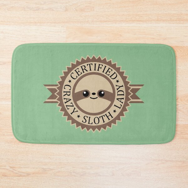 Item preview, Certified Crazy Sloth Lady designed and sold by Slothgirl Art.
