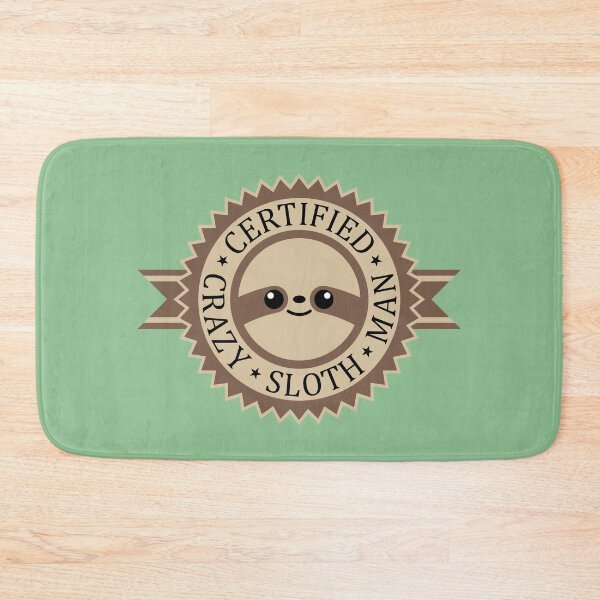 Item preview, Certified Crazy Sloth Man designed and sold by Slothgirl Art.