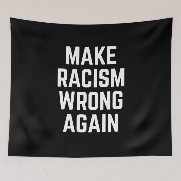Item preview, Make Racism Wrong Again designed and sold by MAS-S.
