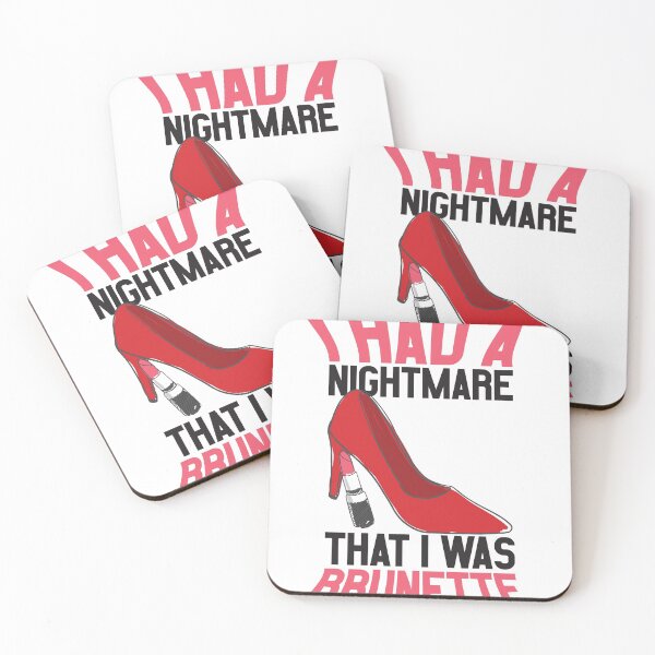 Item preview, I Had a Nightmare that I was Brunette designed and sold by Lady Eva's Shop.