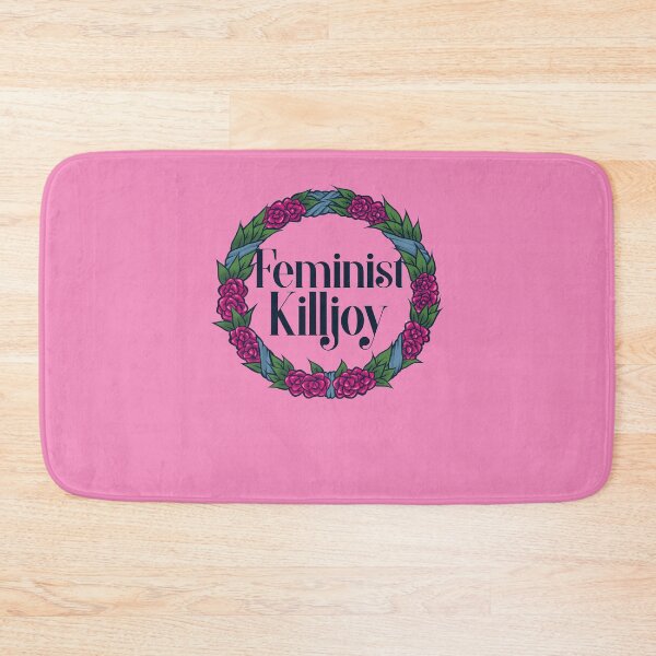 Item preview, Feminist Killjoy designed and sold by FrictionMaxxing.
