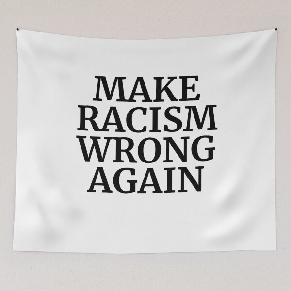 Item preview, Make Racism Wrong Again designed and sold by MAS-S.
