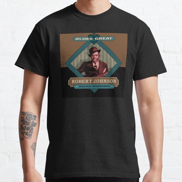 Robert Johnson T-Shirts for Sale | Redbubble