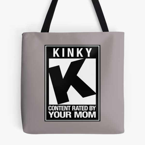 Artikelvorschau, Rated K für Kinky entworfen und verkauft von cpinteractive.