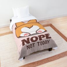 Nope Not Today Corgi Butt Corgi Lover Gift Comforter