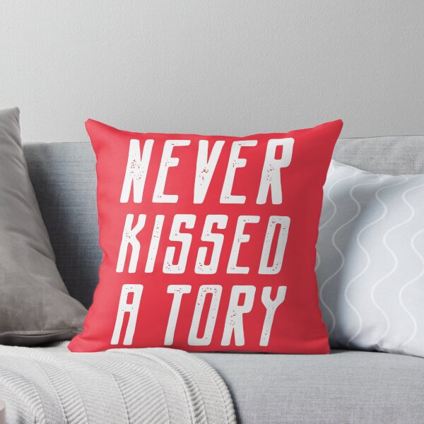 Item preview, Never Kissed a Tory designed and sold by DirtyOnion.