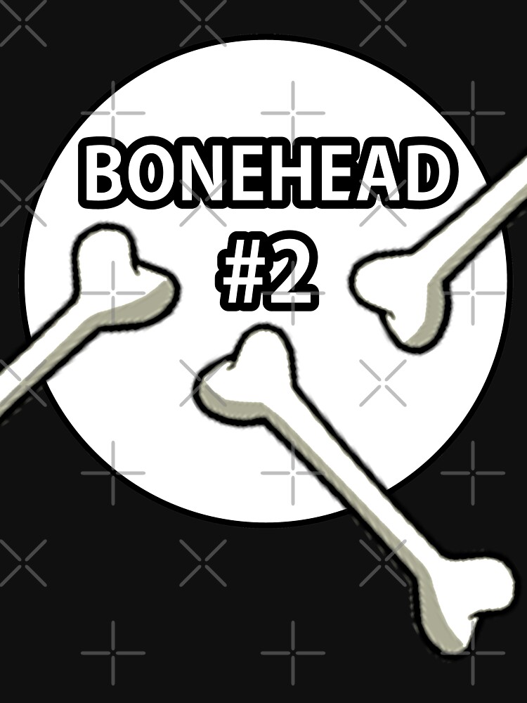 Bonehead #2 Design by Mbranco