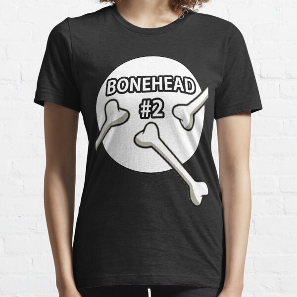Bonehead #2 Design Essential T-Shirt
