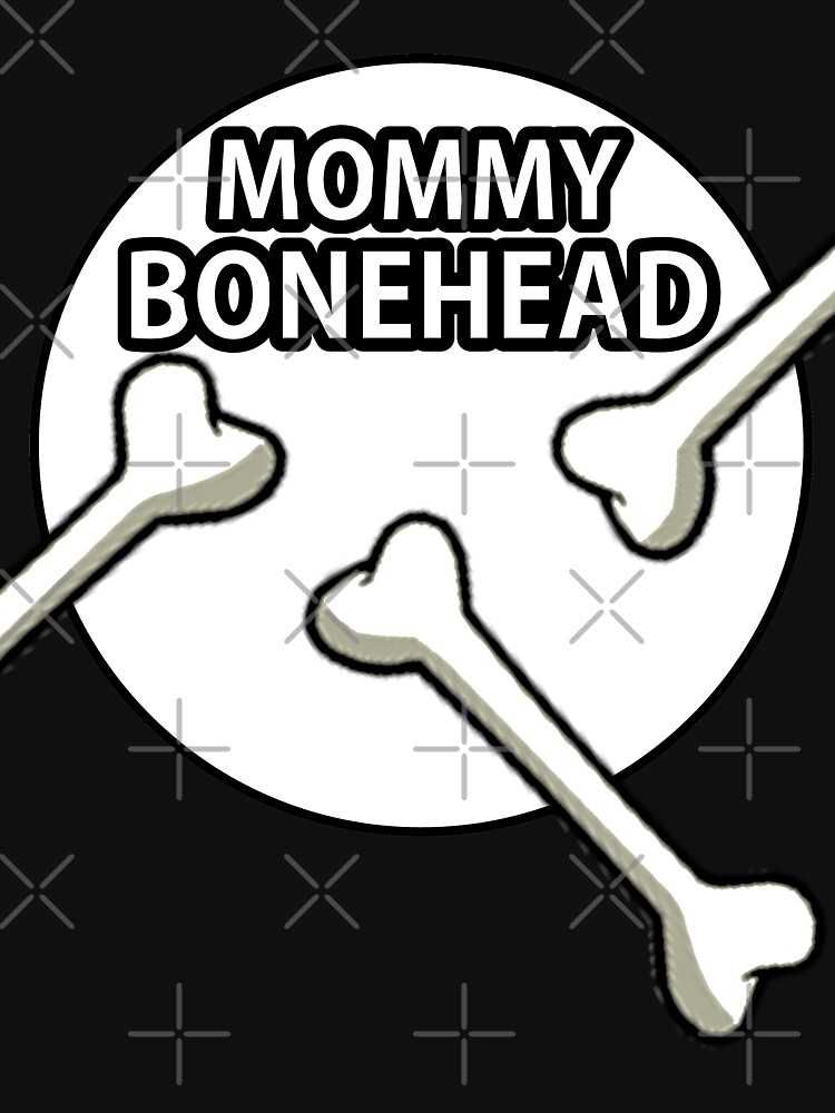 Mommy Bonehead Design by Mbranco