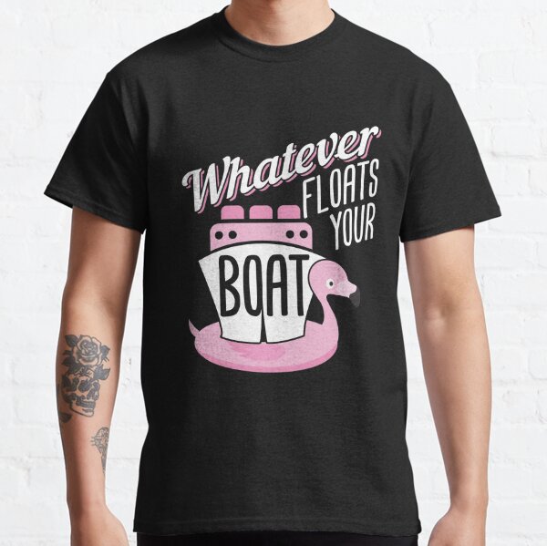 Flamingo Boats T Shirts Redbubble - whatever floats your boat roblox best boat roblox girl