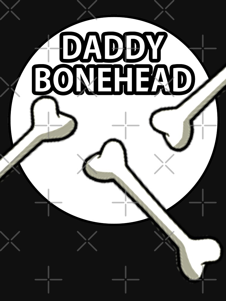 Daddy Bonehead Design by Mbranco