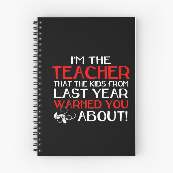 Item preview, I'M THE TEACHER THAT THE KIDS FROM LAST YEAR WARNED YOU ABOUT designed and sold by badassarts.