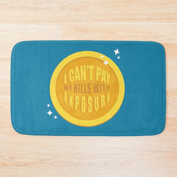 Item preview, Can't Pay Bills with Exposure designed and sold by Amy Humphries.