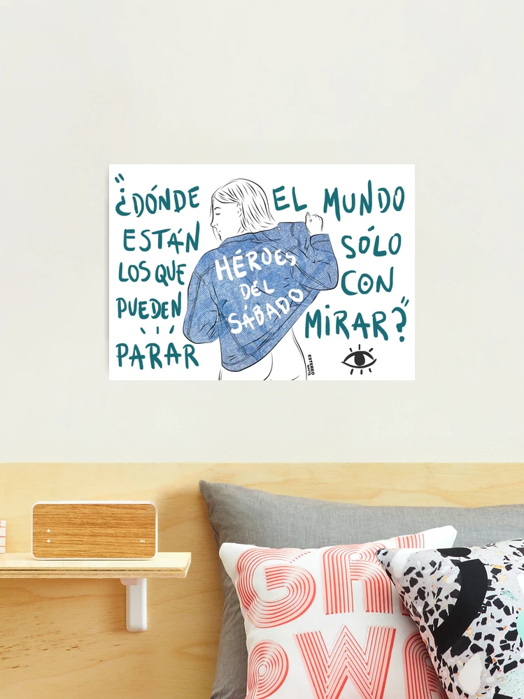 Lámina fotográfica con la obra «Héroes del Sábado (La