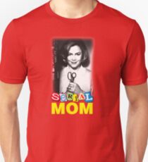 Serial Mom! Unisex T-Shirt
