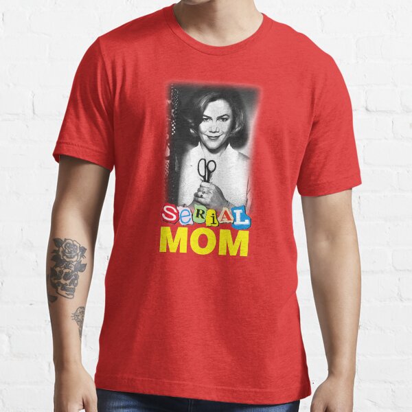 serial mom shirt