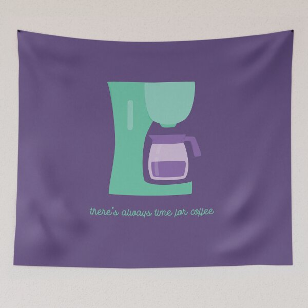 Item preview, There's always time for Coffee designed and sold by diana-somnia.