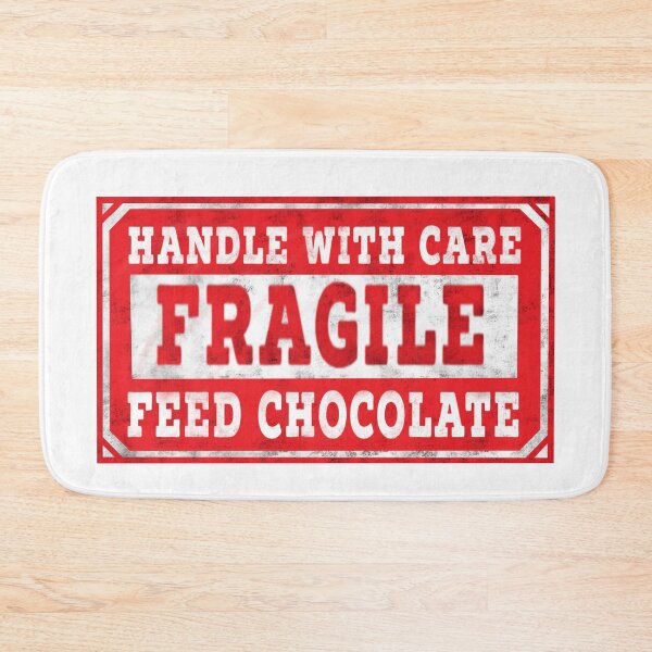 Item preview, FRAGILE - Handle With Care - Feed Chocolate designed and sold by Quick Brown Fox Canada.