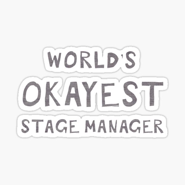 Artikel-Vorschau von Der okayste Bühnenmanager der Welt, designt und verkauft von Theatre Thoughts.